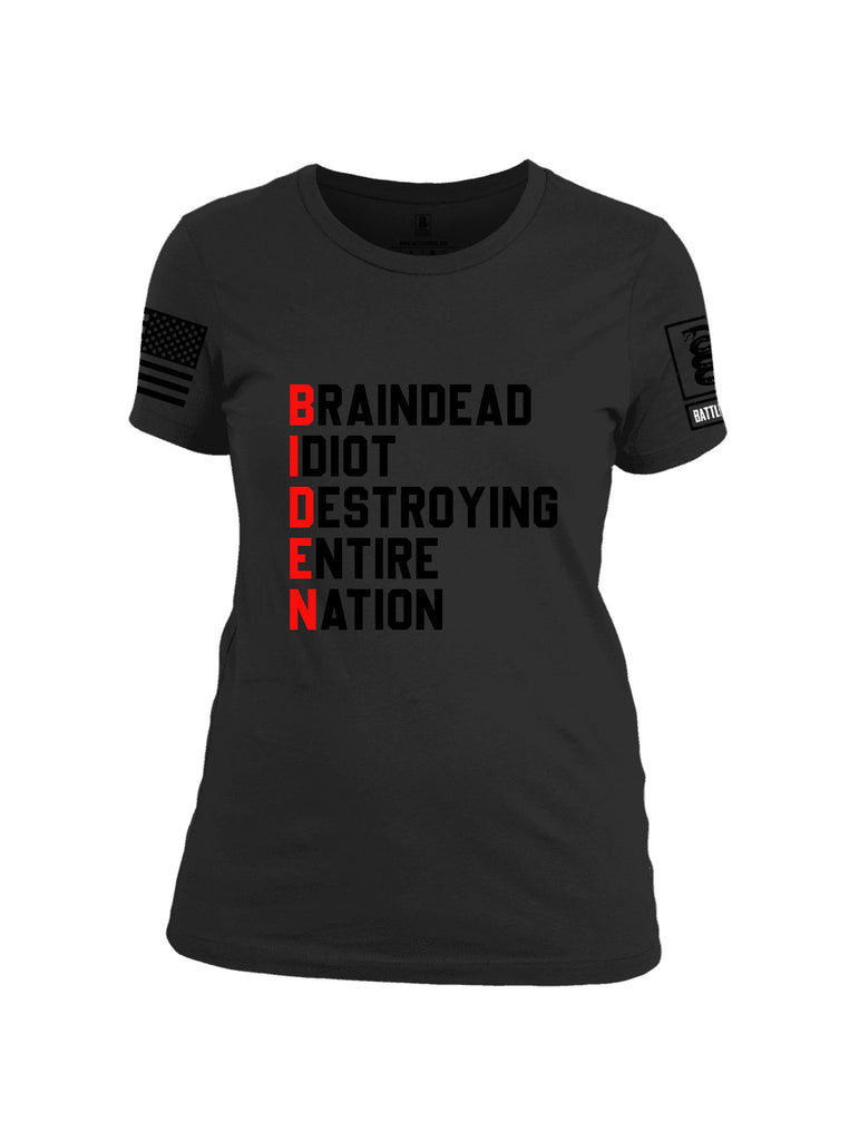 Battleraddle Braindead Idiot Destroying Entire Nation  Black Sleeves Women Cotton Crew Neck T-Shirt