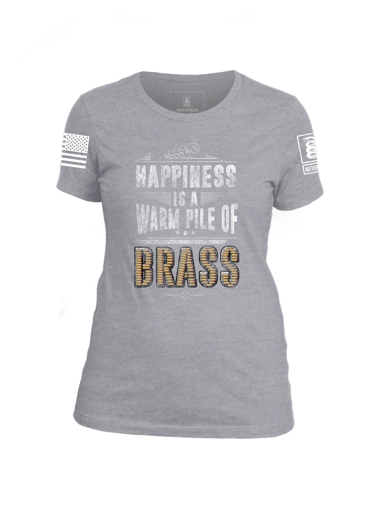 Batteraddle Happiness Is A Warm Pile Of Brass Womens Cotton Crew Neck T Shirt - Battleraddle® LLC