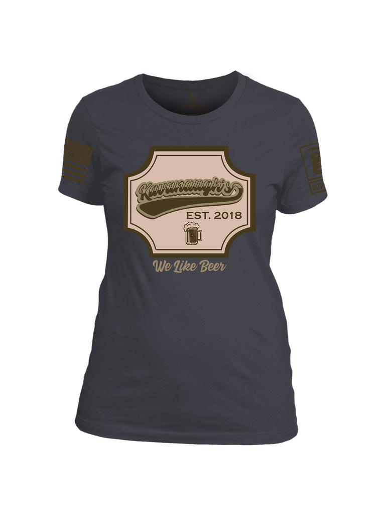 Battleraddle Kavanaugh's Est. 2018 We Like Beer Dark Brown Sleeve Print Womens Cotton Crew Neck T Shirt