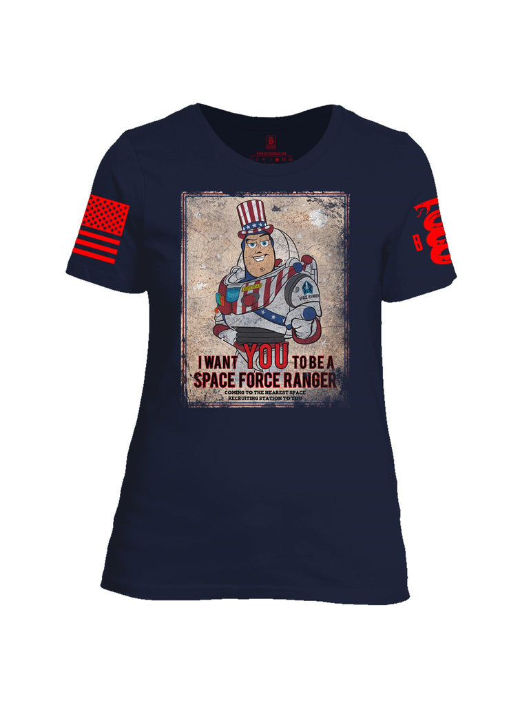 Battleraddle I Want You To Be A Space Force Ranger Red Sleeve Print Womens Cotton Crew Neck T Shirt