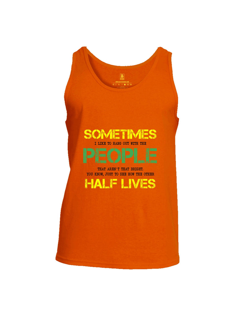 Battleraddle Sometimes I Like To Hang Out With The People Yellow Sleeves Men Cotton Cotton Tank Top