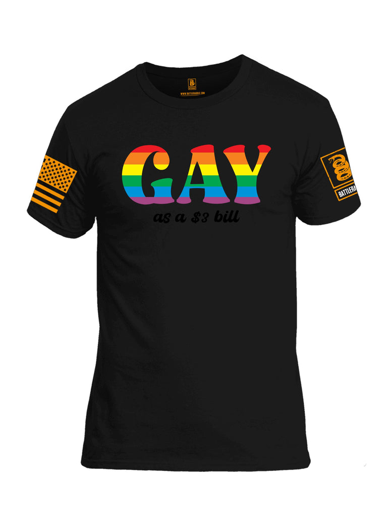 Battleraddle Gay As A Three Dollar Bill Orange Sleeves Men Cotton Crew Neck T-Shirt