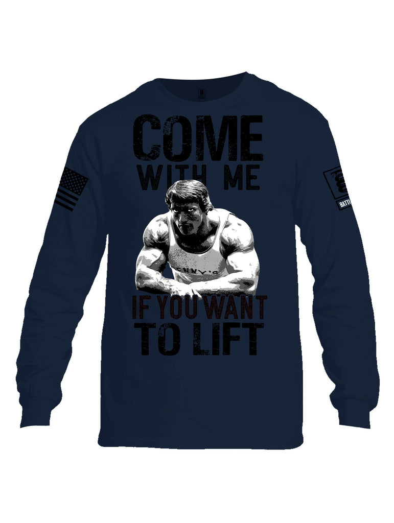 Battleraddle Come With Me If You Want To Lift  Black Sleeves Men Cotton Crew Neck Long Sleeve T Shirt