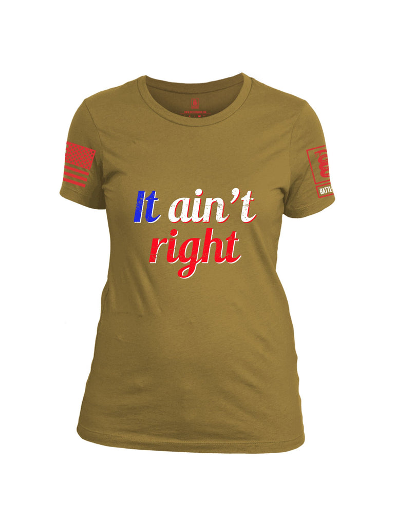 Battleraddle It Aint Right Red Sleeves Women Cotton Crew Neck T-Shirt