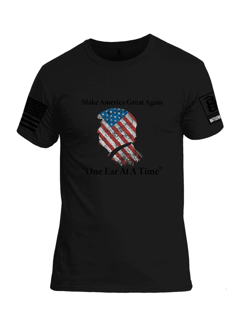 Battleraddle Make America Great Again One Ear At A Time  Black Sleeves Men Cotton Crew Neck T-Shirt