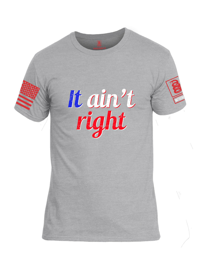 Battleraddle It Aint Right Red Sleeves Men Cotton Crew Neck T-Shirt