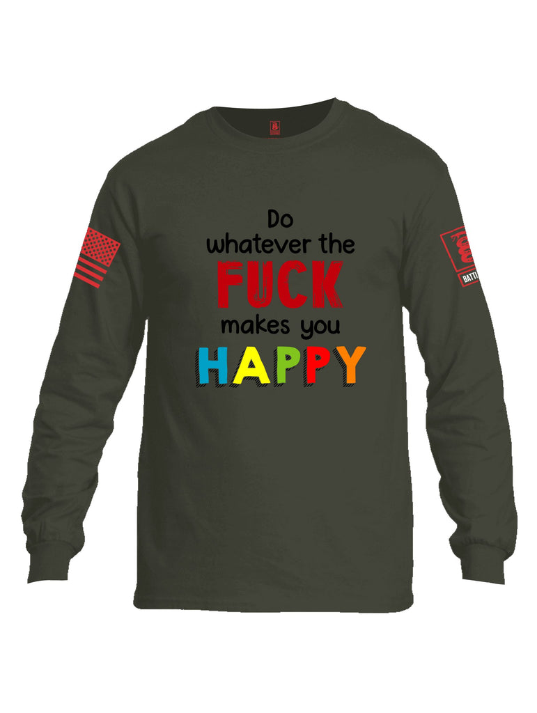 Battleraddle Do Whatever The Fuck Makes You Happy Red Sleeves Men Cotton Crew Neck Long Sleeve T Shirt