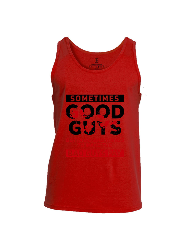 Battleraddle Sometimes Good Guys Black Sleeves Men Cotton Cotton Tank Top