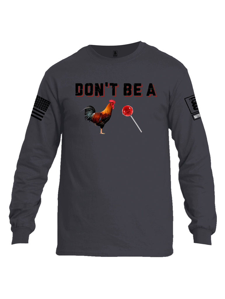 Battleraddle Don'T Be A Cock Sucker  Black Sleeves Men Cotton Crew Neck Long Sleeve T Shirt