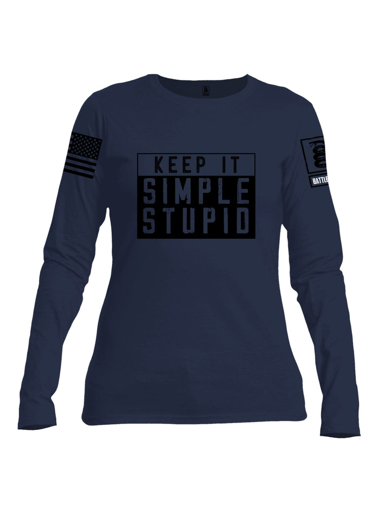 Battleraddle Keep It Simple Stupid   Black Sleeves Women Cotton Crew Neck Long Sleeve T Shirt