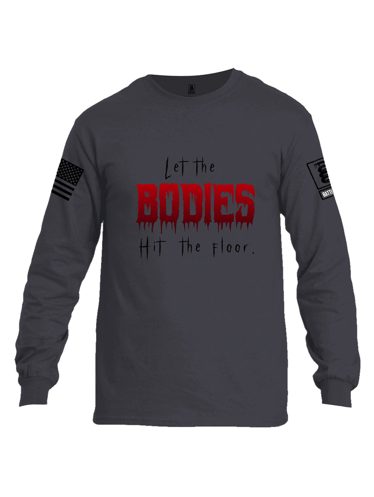 Battleraddle Let The Bodies Hit The Floor  Black Sleeves Men Cotton Crew Neck Long Sleeve T Shirt