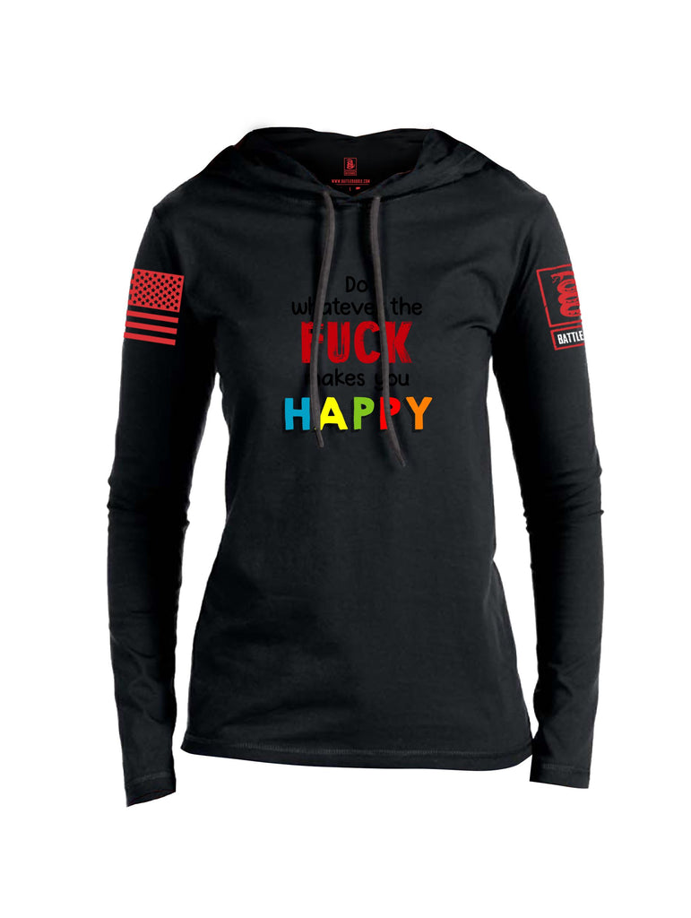 Battleraddle Do Whatever The Fuck Makes You Happy Red Sleeves Women Cotton Thin Cotton Lightweight Hoodie