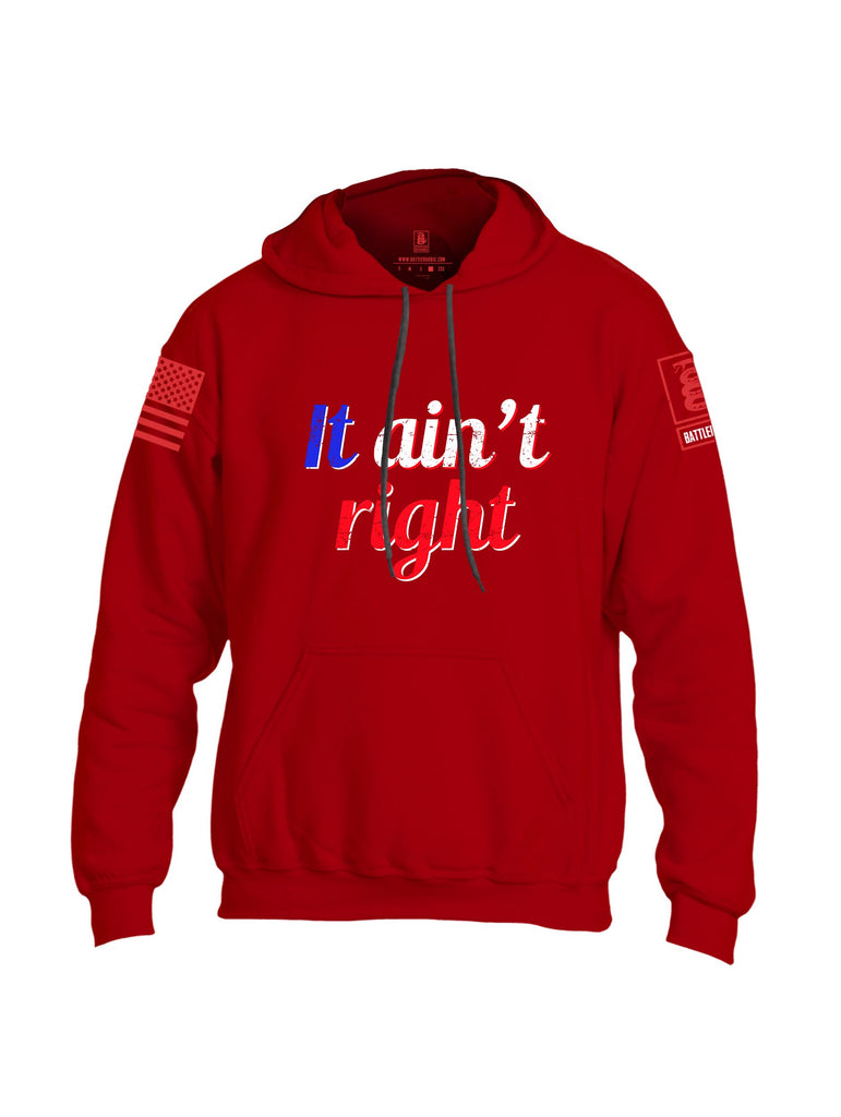 Battleraddle It Aint Right Red Sleeves Uni Cotton Blended Hoodie With Pockets