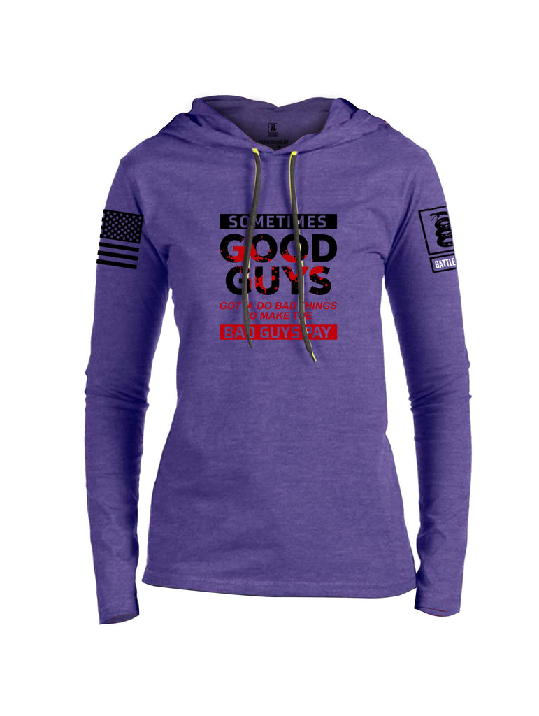 Battleraddle Sometimes Good Guys Black Sleeves Women Cotton Thin Cotton Lightweight Hoodie