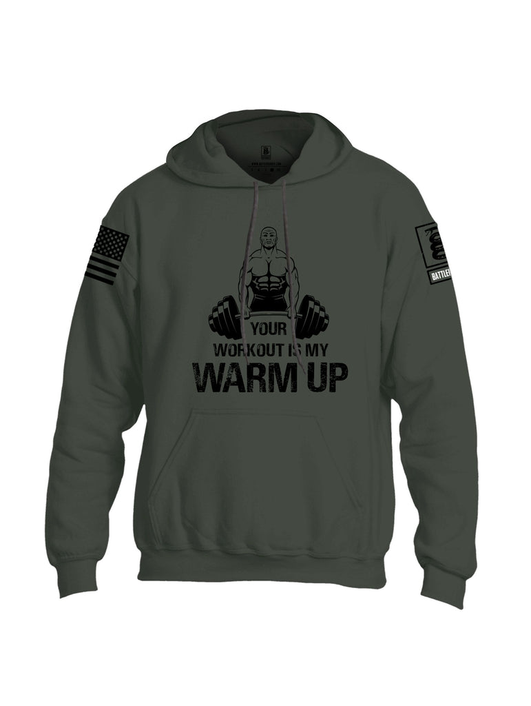 Battleraddle Your Workout Is My Warm Up Black Sleeves Uni Cotton Blended Hoodie With Pockets