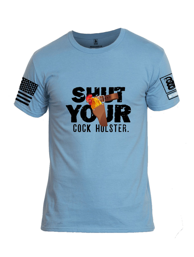 Battleraddle Shut Your Cock Holster Black Sleeves Men Cotton Crew Neck T-Shirt