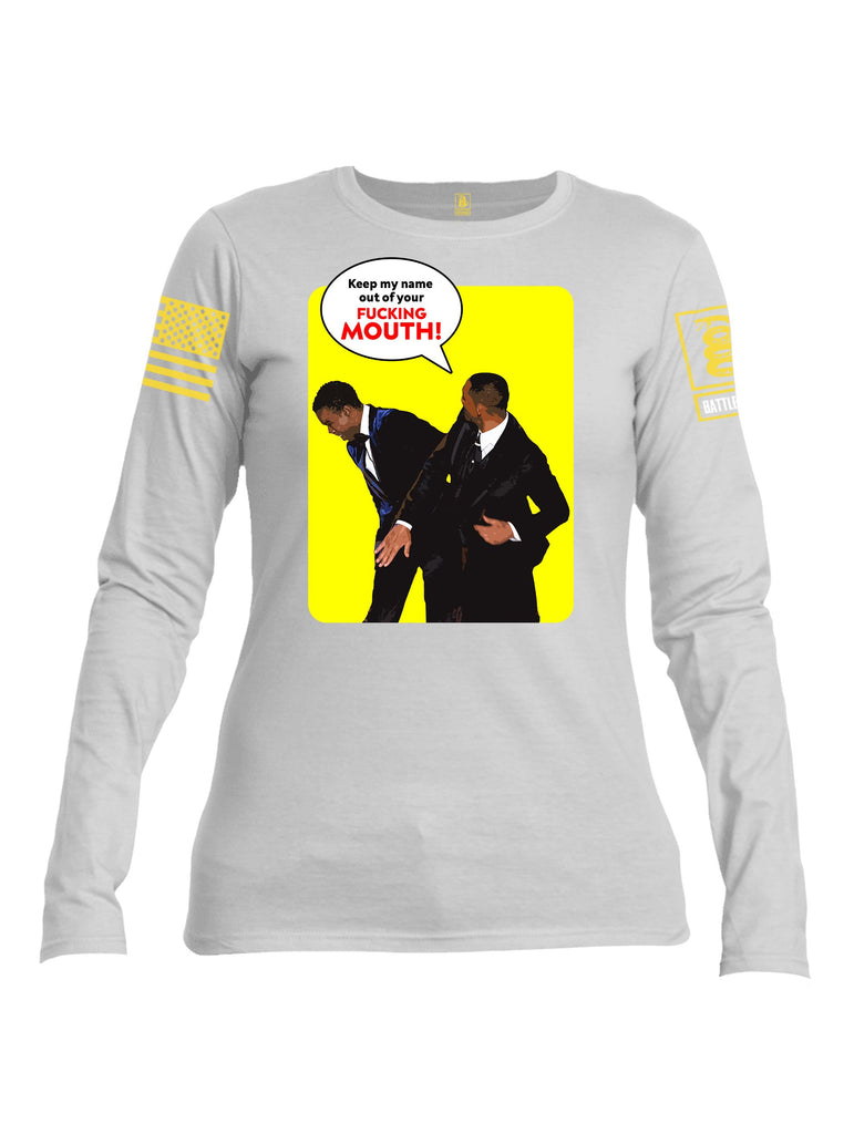 Battleraddle Keep My Name Out Of Your F Mouth  Yellow Sleeves Women Cotton Crew Neck Long Sleeve T Shirt