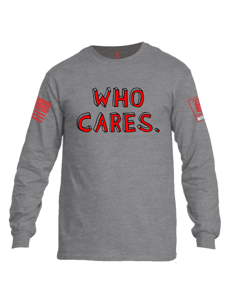 Battleraddle Who Cares Red Sleeves Men Cotton Crew Neck Long Sleeve T Shirt