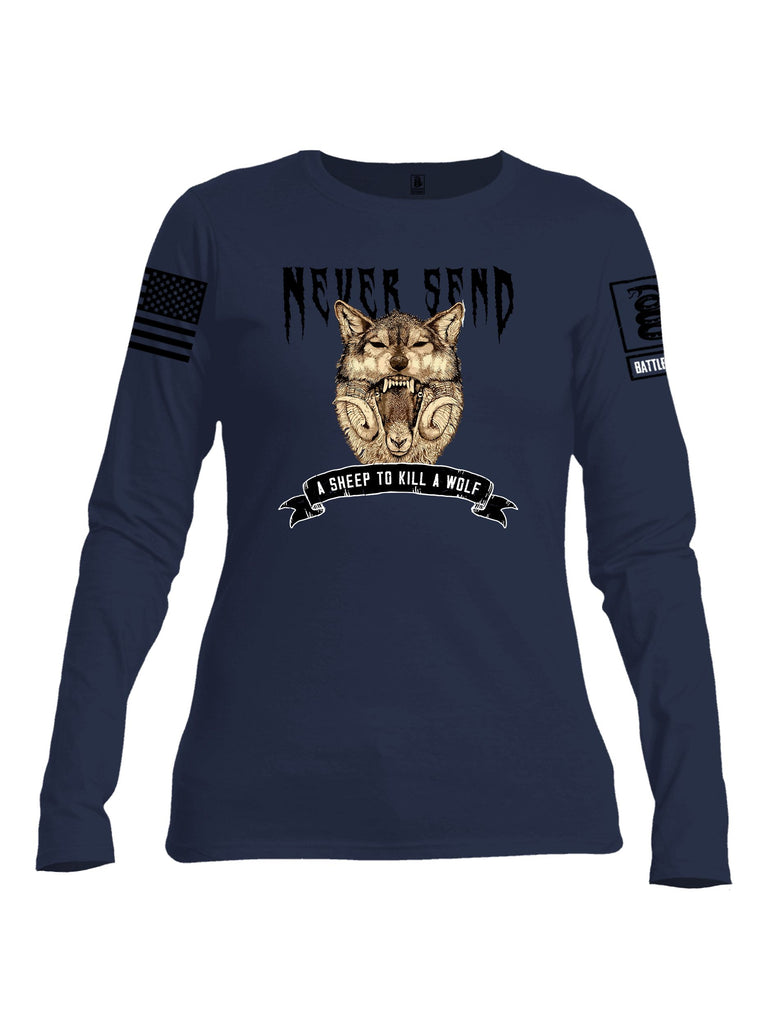 Battleraddle Never Send A Sheep To Kill A Wolf Black Sleeves Women Cotton Crew Neck Long Sleeve T Shirt