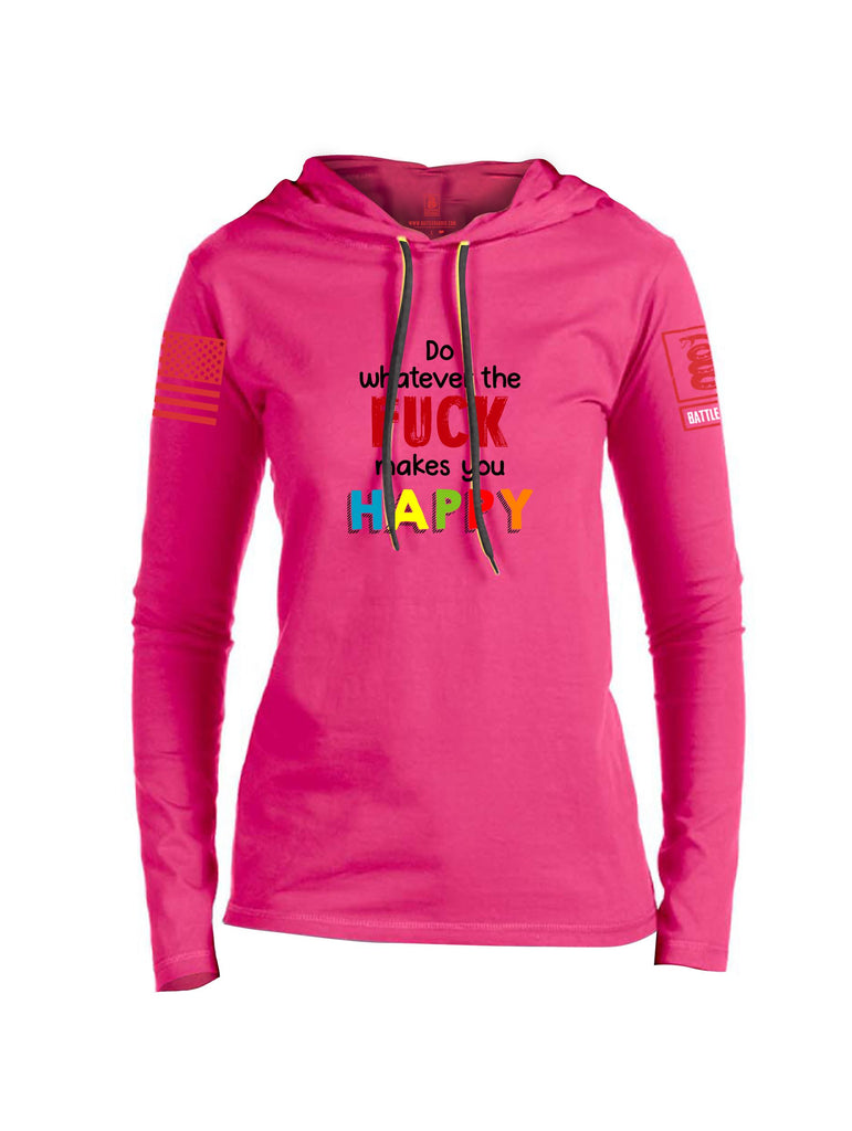 Battleraddle Do Whatever The Fuck Makes You Happy Red Sleeves Women Cotton Thin Cotton Lightweight Hoodie