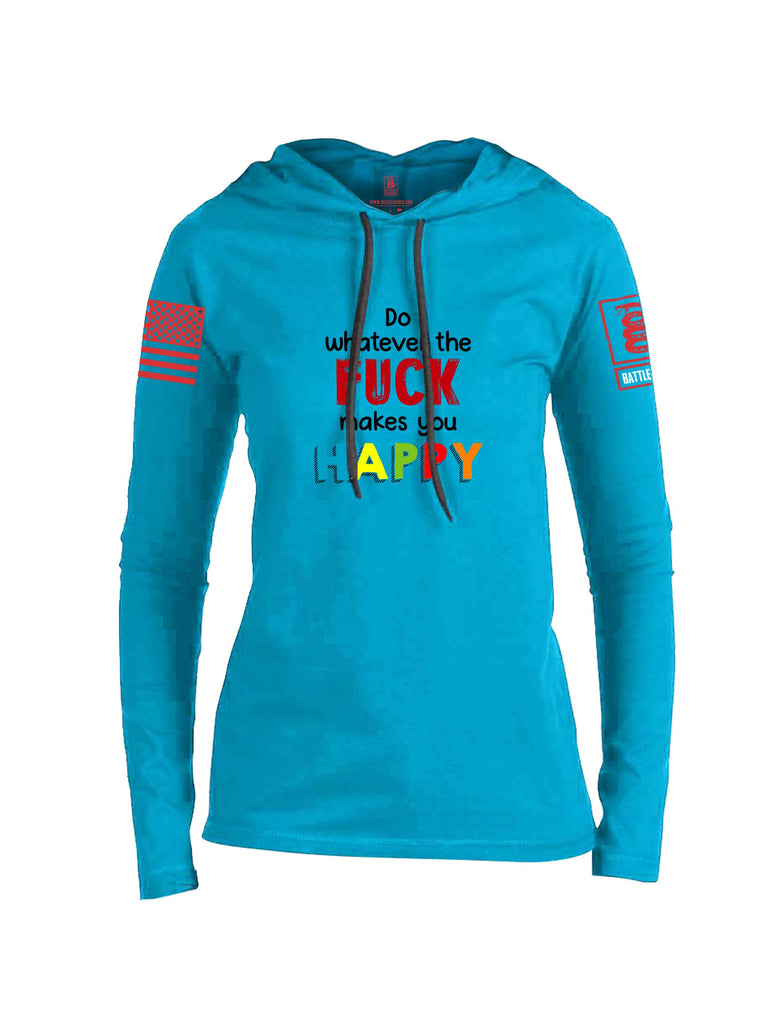 Battleraddle Do Whatever The Fuck Makes You Happy Red Sleeves Women Cotton Thin Cotton Lightweight Hoodie