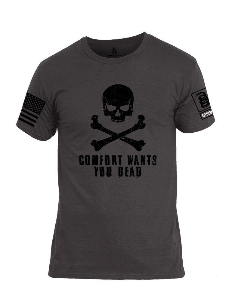 Battleraddle Comfort Wants You Dead Black Sleeves Men Cotton Crew Neck T-Shirt