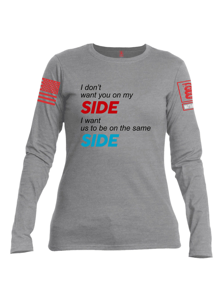 Battleraddle I Don'T Want You On My Side Red Sleeves Women Cotton Crew Neck Long Sleeve T Shirt