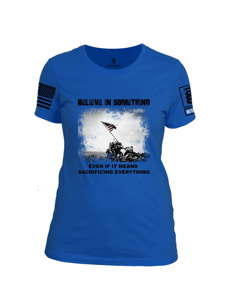 Battleraddle Believe In Something  Black Sleeves Women Cotton Crew Neck T-Shirt