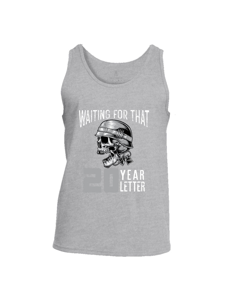 Battleraddle Waiting For That 20 Year Letter Grey Sleeves Men Cotton Cotton Tank Top