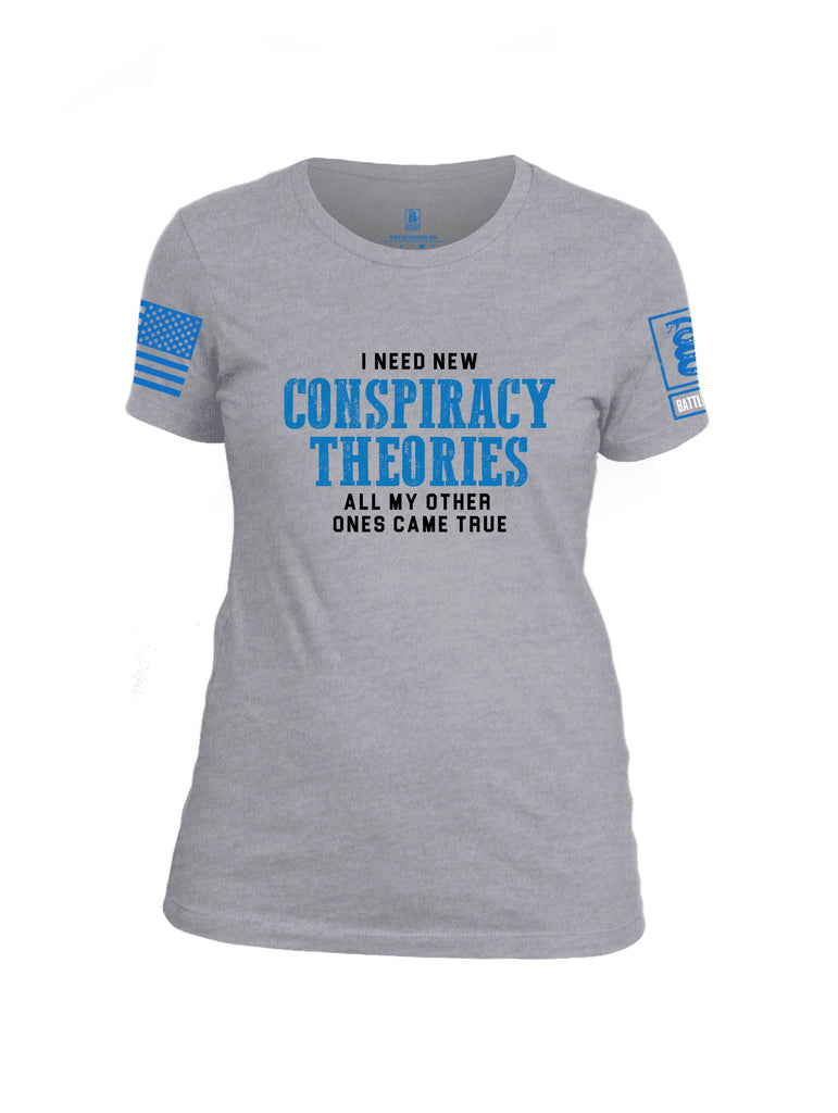 Battleraddle I Need New Conspiracy Theories Mid Blue Sleeves Women Cotton Crew Neck T-Shirt