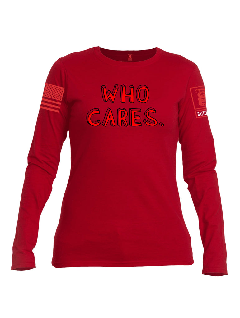 Battleraddle Who Cares Red Sleeves Women Cotton Crew Neck Long Sleeve T Shirt