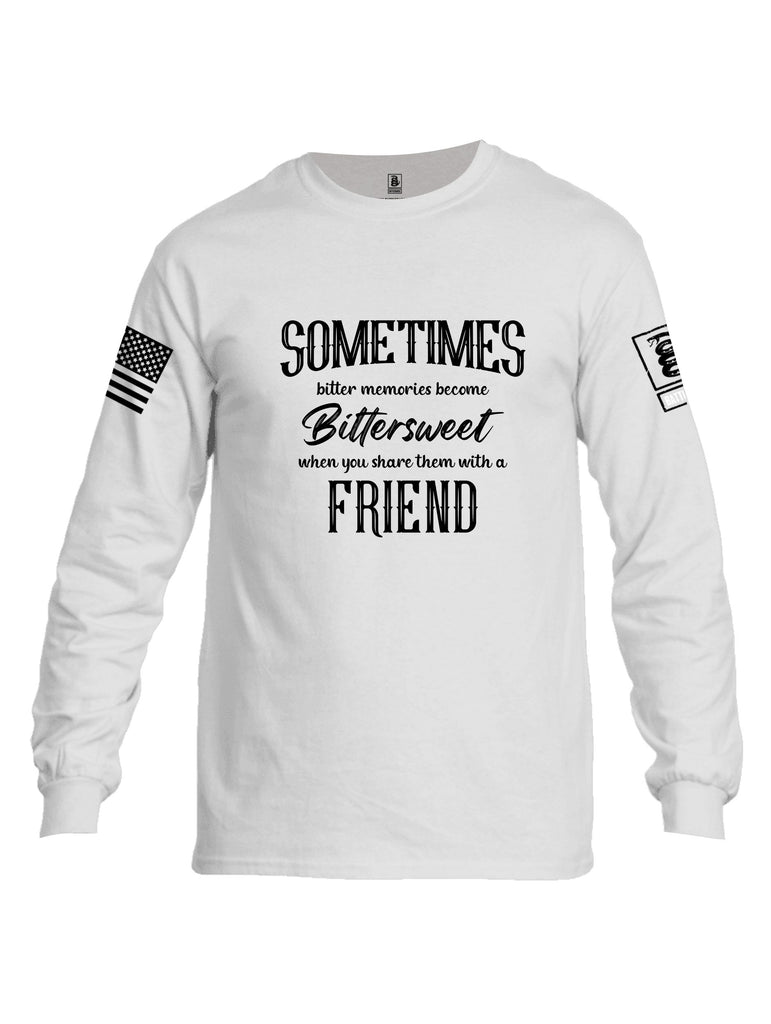 Battleraddle Sometimes Bitter Memories Become Bittersweet Black Sleeves Men Cotton Crew Neck Long Sleeve T Shirt