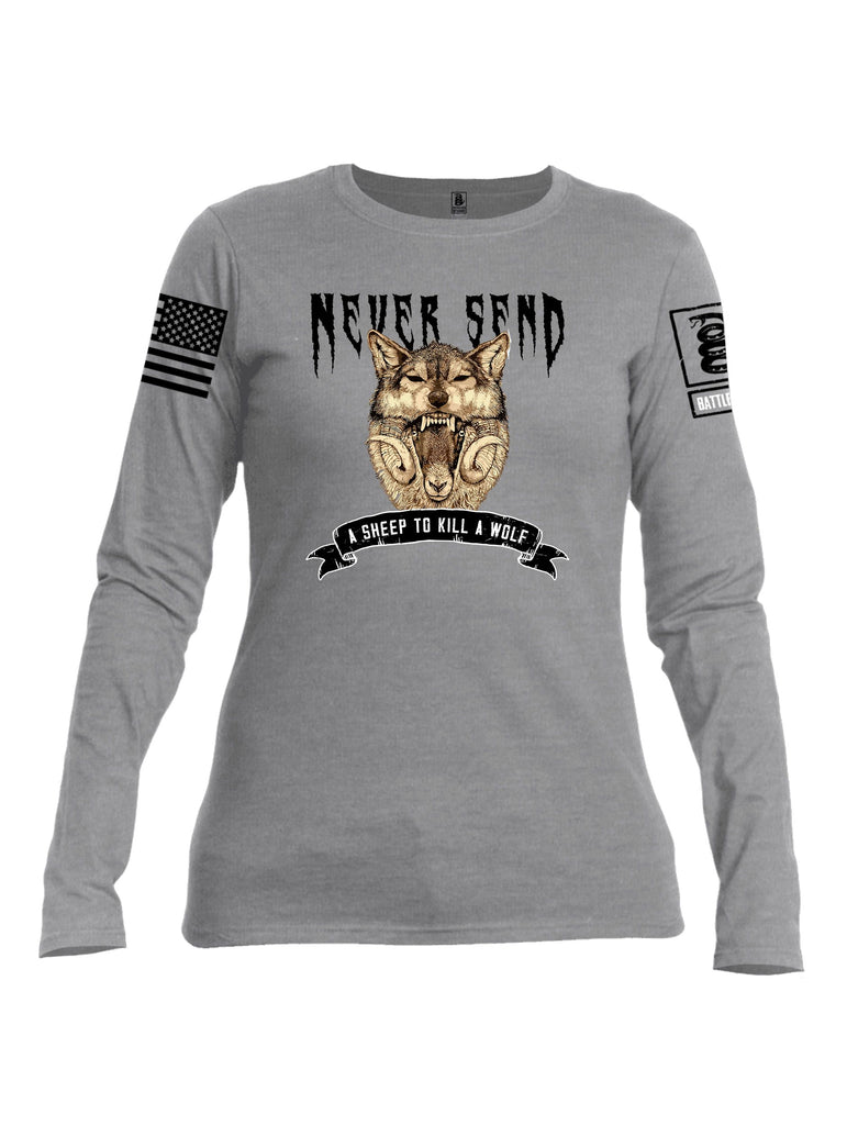 Battleraddle Never Send A Sheep To Kill A Wolf Black Sleeves Women Cotton Crew Neck Long Sleeve T Shirt