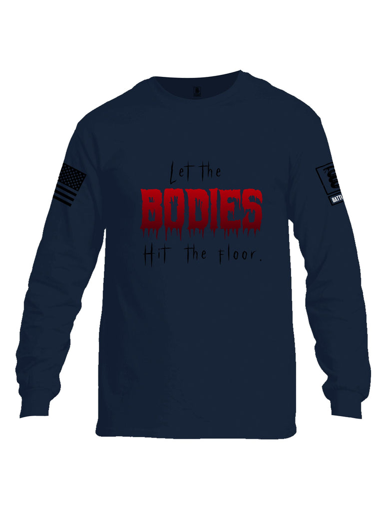 Battleraddle Let The Bodies Hit The Floor  Black Sleeves Men Cotton Crew Neck Long Sleeve T Shirt