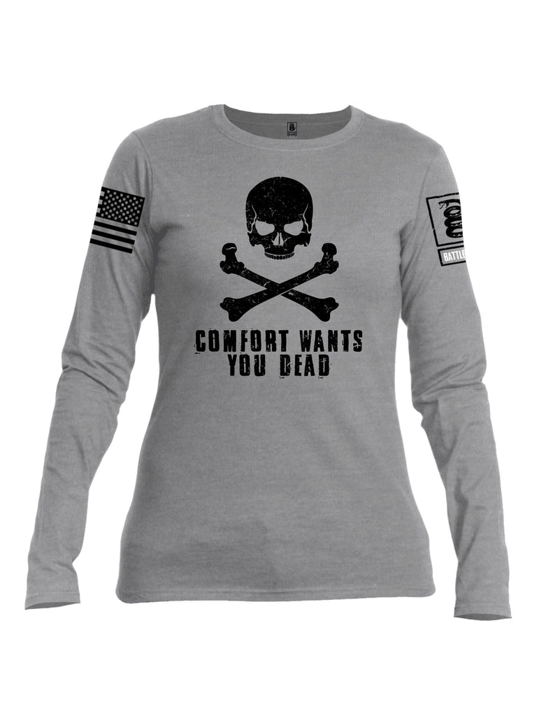 Battleraddle Comfort Wants You Dead Black Sleeves Women Cotton Crew Neck Long Sleeve T Shirt