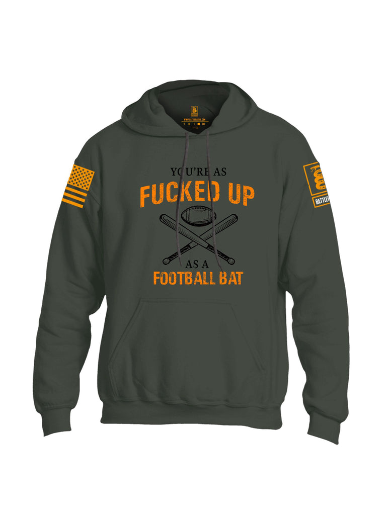 Battleraddle Youre As Fucked Up As A Football Bat Orange Sleeves Uni Cotton Blended Hoodie With Pockets
