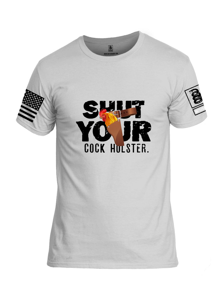 Battleraddle Shut Your Cock Holster Black Sleeves Men Cotton Crew Neck T-Shirt