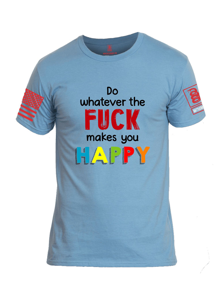 Battleraddle Do Whatever The Fuck Makes You Happy Red Sleeves Men Cotton Crew Neck T-Shirt