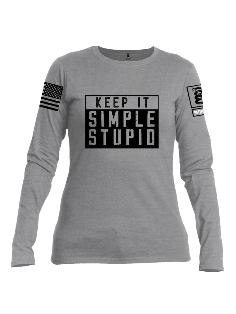 Battleraddle Keep It Simple Stupid   Black Sleeves Women Cotton Crew Neck Long Sleeve T Shirt