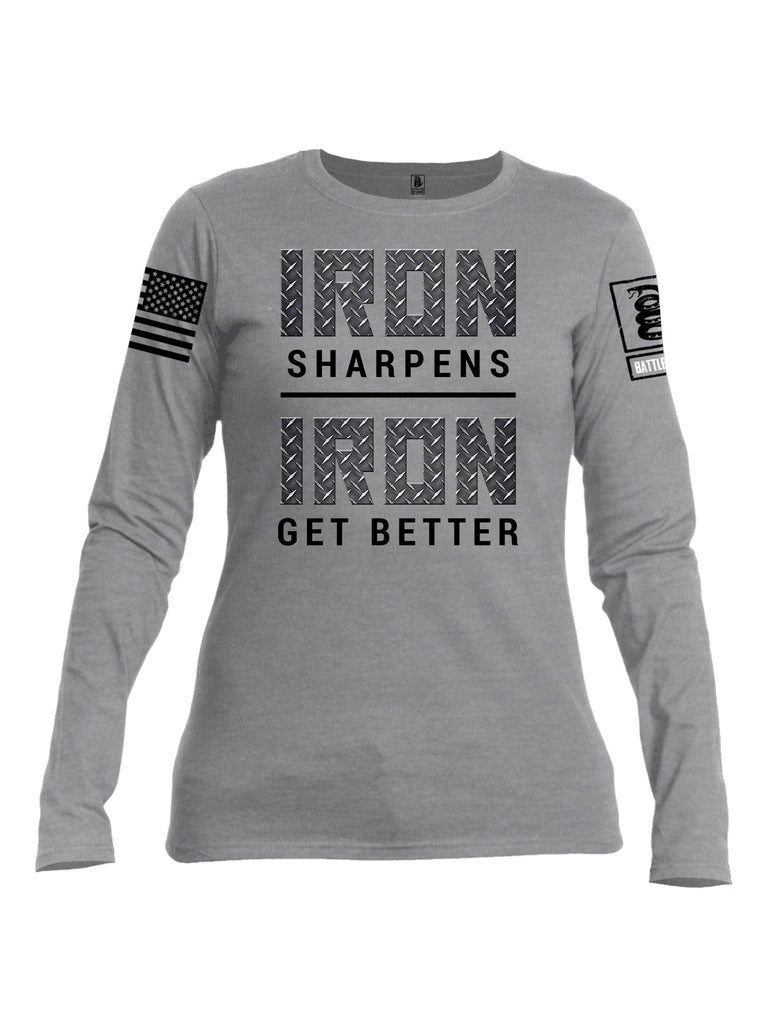 Battleraddle Iron Sharpens Iron Get Better Black Sleeves Women Cotton Crew Neck Long Sleeve T Shirt