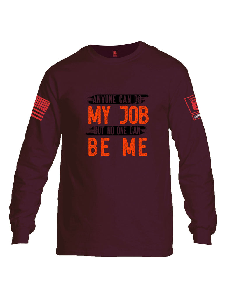 Battleraddle Anyone Can Do My Job Red Sleeves Men Cotton Crew Neck Long Sleeve T Shirt