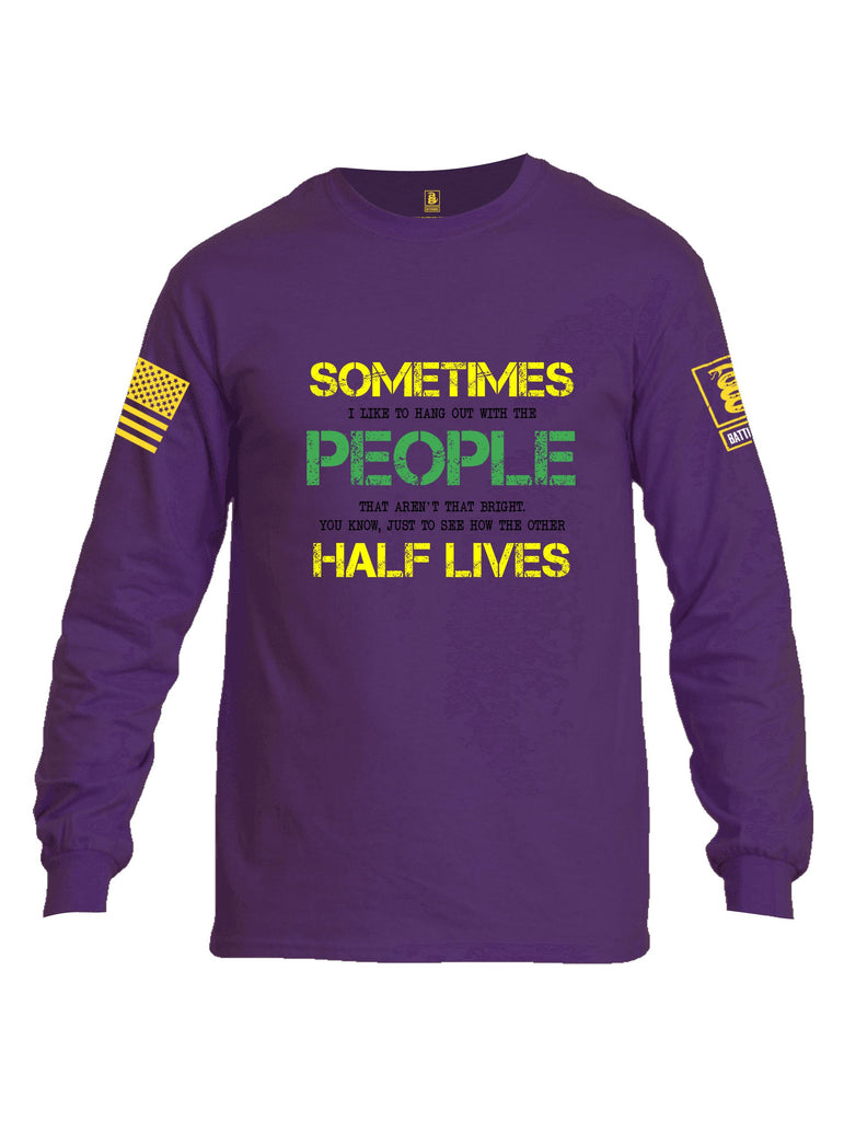 Battleraddle Sometimes I Like To Hang Out With The People Yellow Sleeves Men Cotton Crew Neck Long Sleeve T Shirt