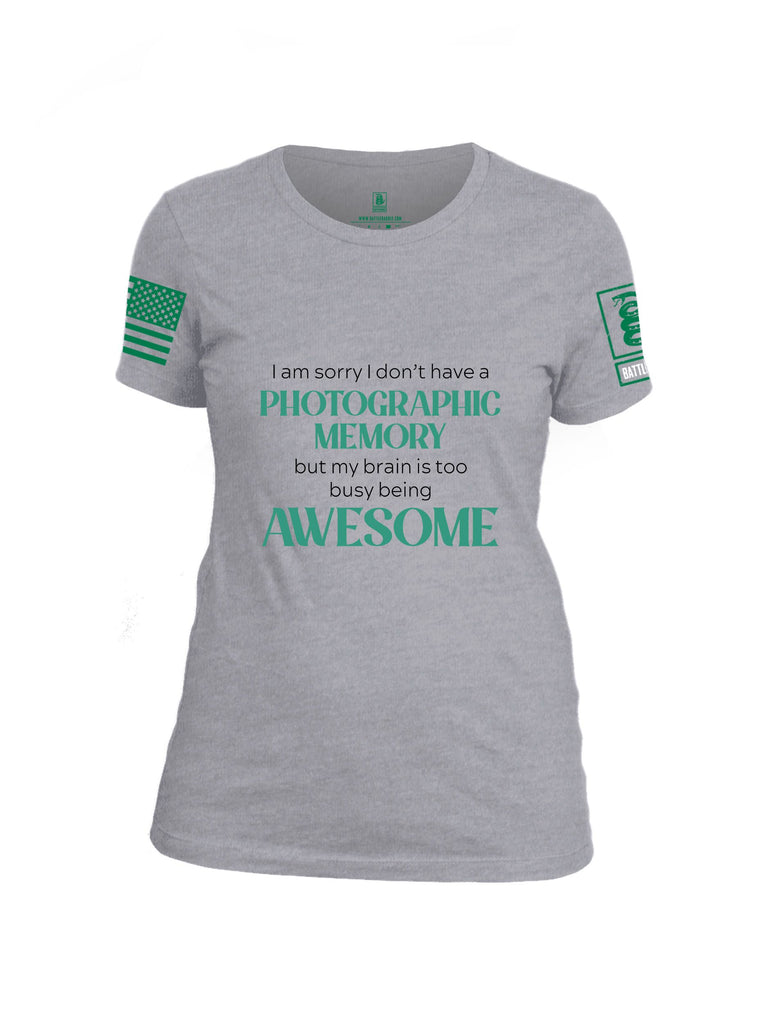 Battleraddle I Am Sorry I Don'T Have A Photographic Memory Pearl Green Sleeves Women Cotton Crew Neck T-Shirt