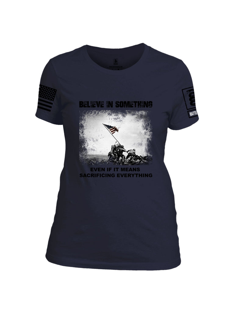 Battleraddle Believe In Something  Black Sleeves Women Cotton Crew Neck T-Shirt