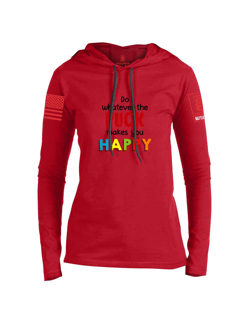 Battleraddle Do Whatever The Fuck Makes You Happy Red Sleeves Women Cotton Thin Cotton Lightweight Hoodie