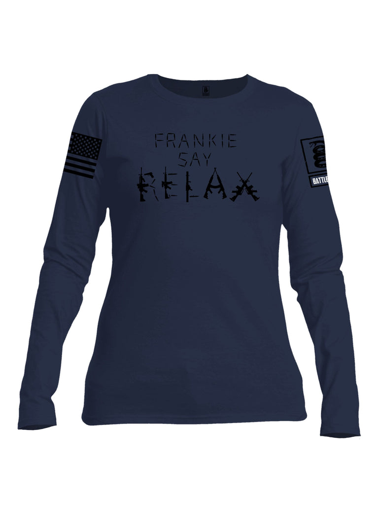 Battleraddle Frankie Say Relax Black Sleeves Women Cotton Crew Neck Long Sleeve T Shirt