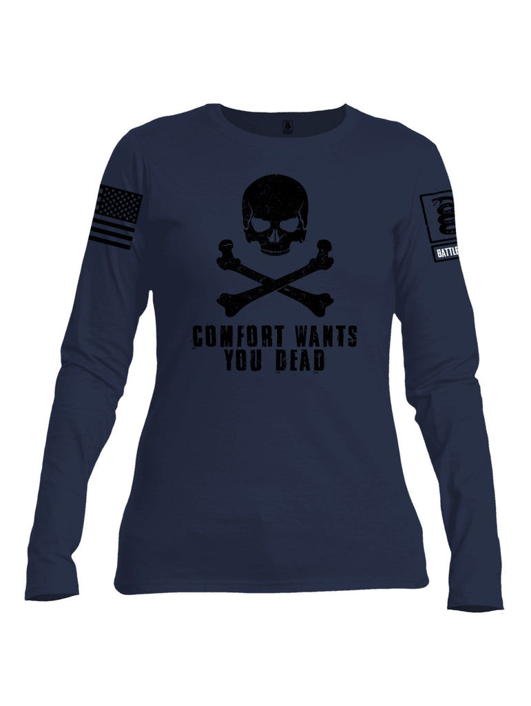 Battleraddle Comfort Wants You Dead Black Sleeves Women Cotton Crew Neck Long Sleeve T Shirt