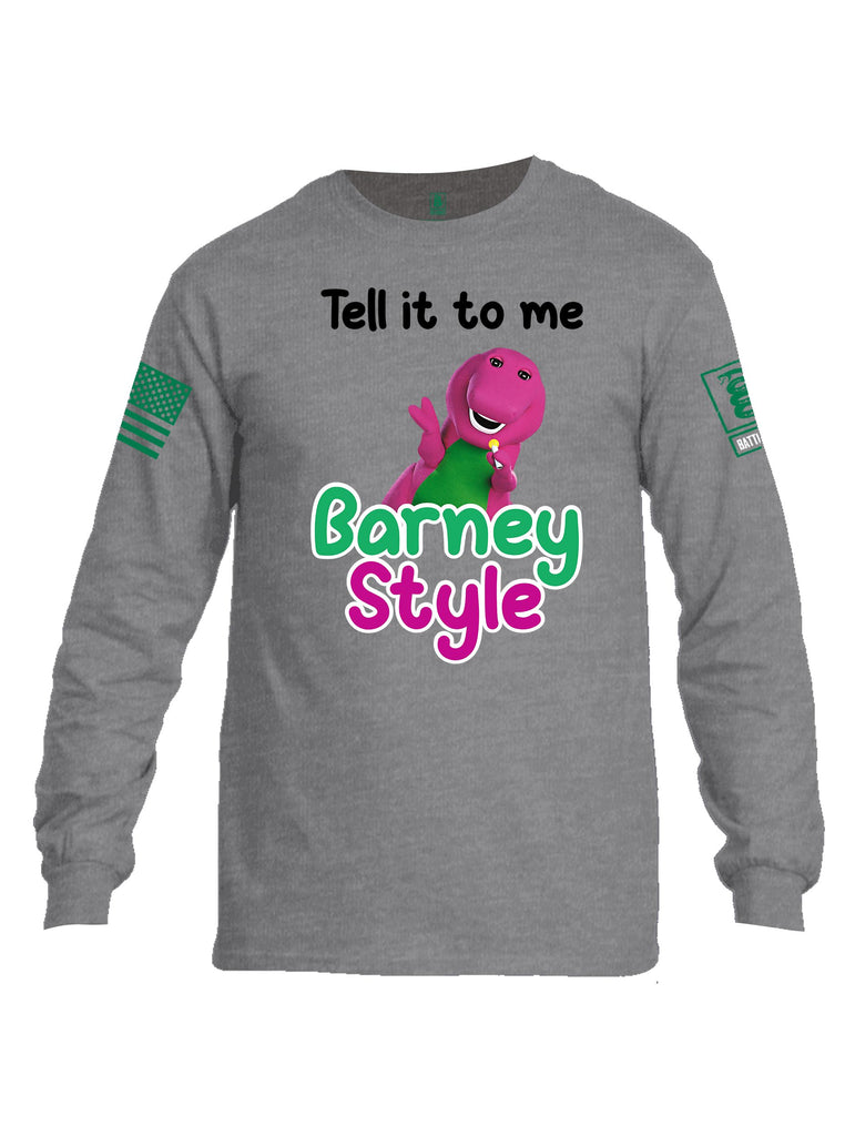 Battleraddle Tell It To Me Barney Style  Pearl Green Sleeves Men Cotton Crew Neck Long Sleeve T Shirt