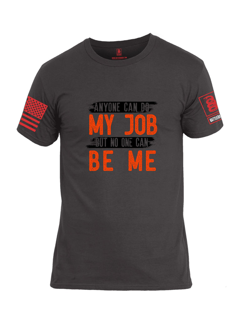 Battleraddle Anyone Can Do My Job Red Sleeves Men Cotton Crew Neck T-Shirt