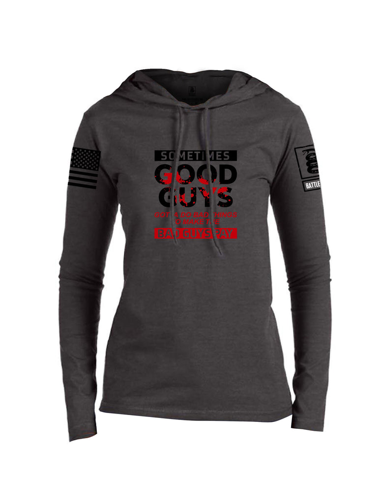 Battleraddle Sometimes Good Guys Black Sleeves Women Cotton Thin Cotton Lightweight Hoodie